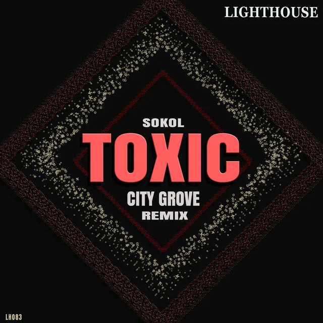 Toxic - City Grove Remix