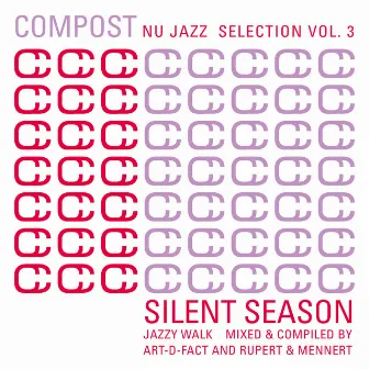 Compost Nu Jazz Selection, Vol. 3 (compiled & mixed by Art-D-Fact and Rupert & Mennert) [Silent Season - Jazzy Walk] by Art-D-Fact