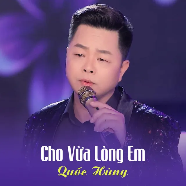 Cho Vừa Lòng Em