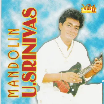 Mandolin U. Srinivas - Vol - 3 by U. Srinivas