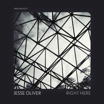 Right Here by Jesse Oliver