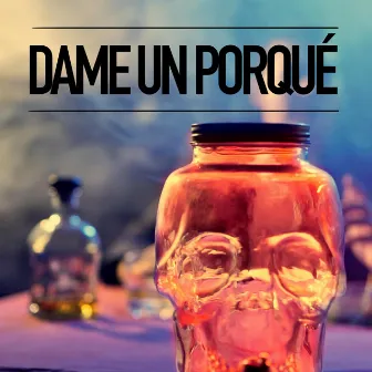 Dame un porqué by H. Titu