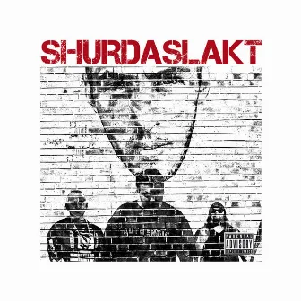 SHURDASLAKT by Cluee