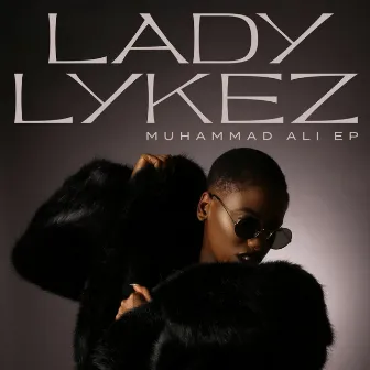 Muhammad Ali Remix (feat. Lioness) by Lady Lykez