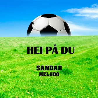 Hei På Du by Sandar