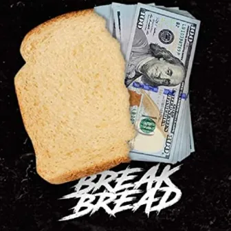 Break Bread by Rave