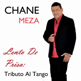 Lento de Prisa: Tributo al Tango by Chane Meza