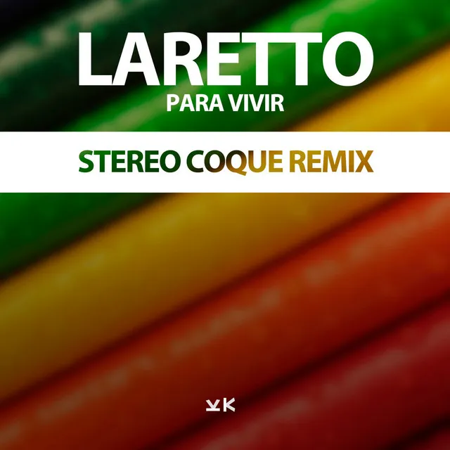 Para Vivir - Stereo Coque Remix