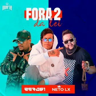 Fora da Lei 2 by Zero 61