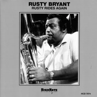 Rusty Rides Again by Rusty Bryant