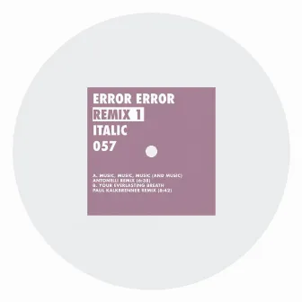 Remix 1 by Error Error