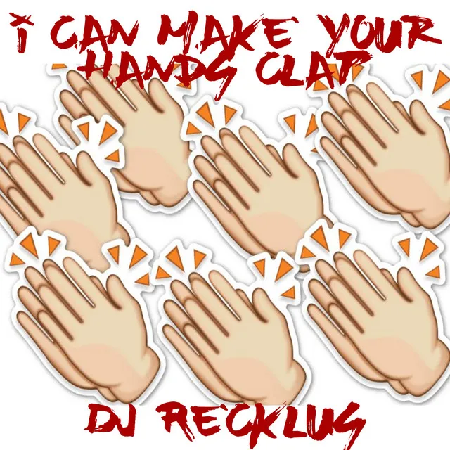 I Can Make Your Hands Clap