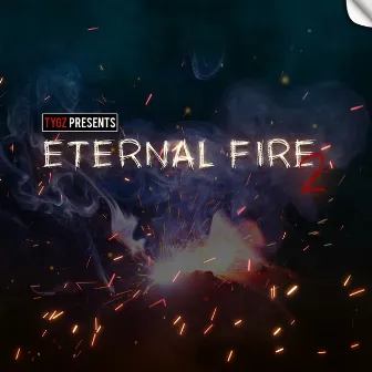 Eternal Fire 2 by TYGZ