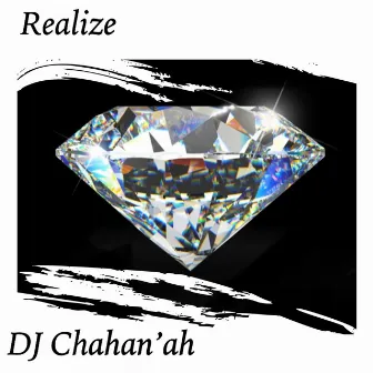 Realize by DJ Chahan'ah