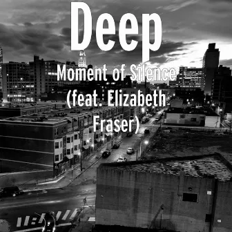 Moment of Silence (feat. Elizabeth Fraser) by Deep