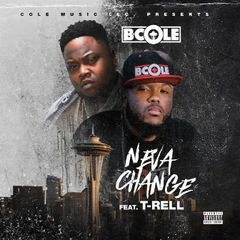 Neva Change by B. Cole