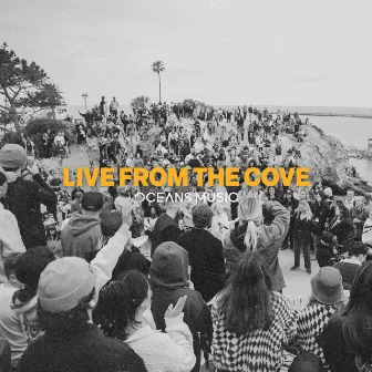 Live From The Cove by Oceans Music