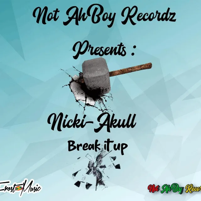 Break It x Nicki-Akull