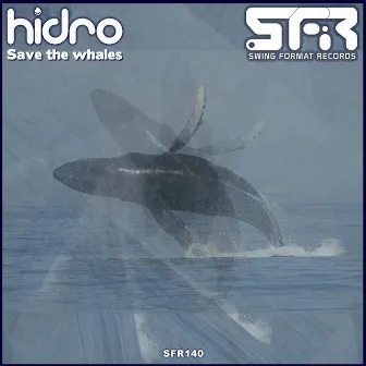 Save The Whales by Hidro