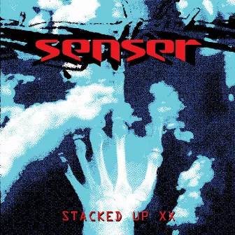 Senser Stacked up XX by Senser