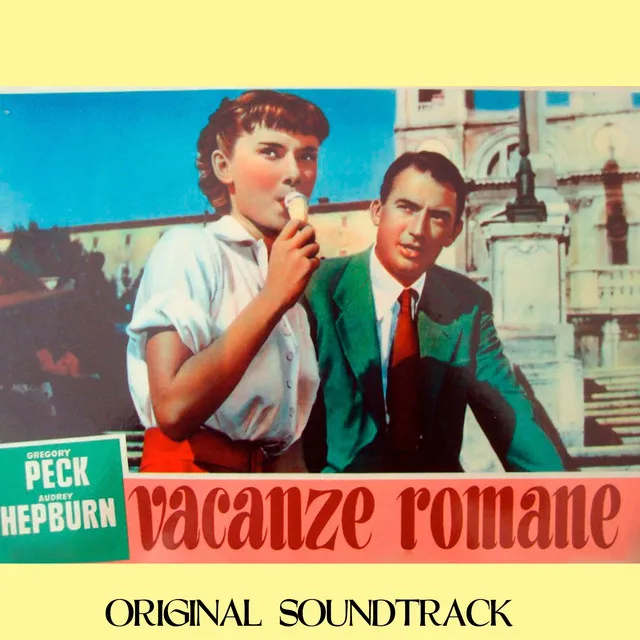 Roman Holiday - Original Soundtrack Theme from "Vacanze romane"