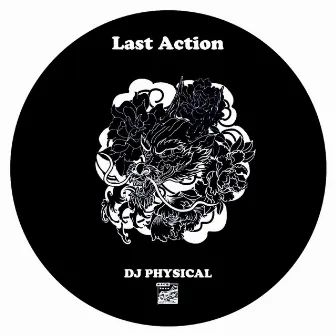 Last Action by DJ Physical