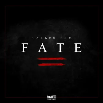 Fate by Loaded Lux