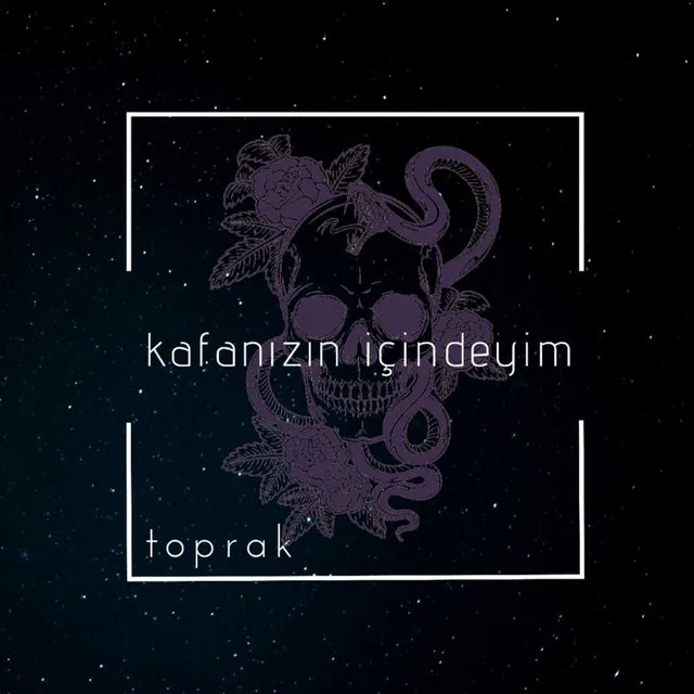 Kafanızın İçindeyim