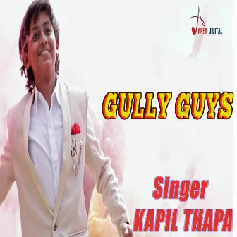 Gully Guys by Kapil Thappa