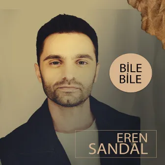 Bile Bile by Eren Sandal