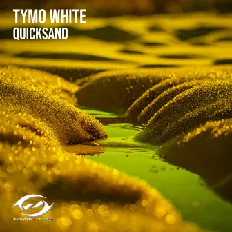 Quicksand by Tymo White