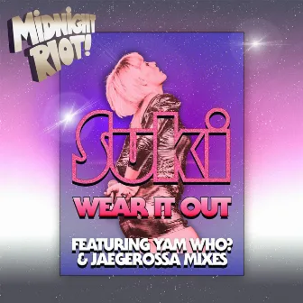 Wear It Out by Suki Soul