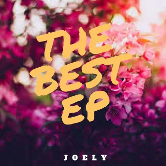 The Best EP by Joely