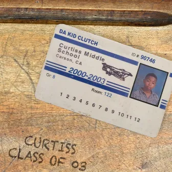 Curtiss Class of 03 by DA Kid Clutch