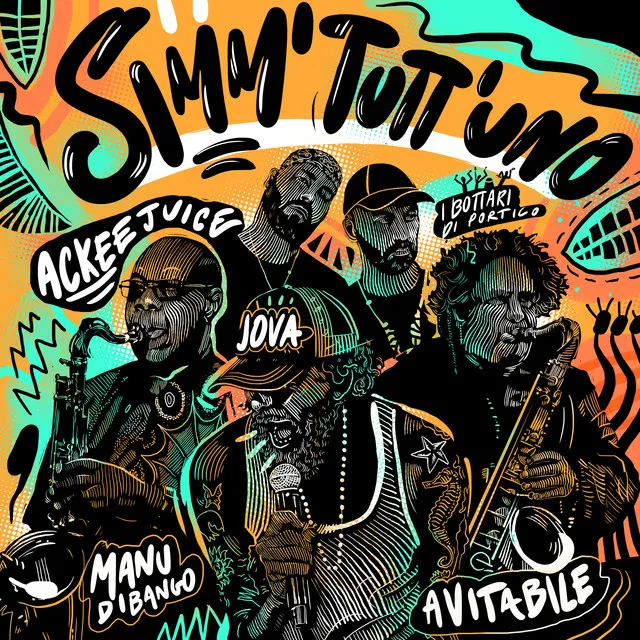 Simm' Tutt'Uno (feat. Jovanotti, Manu Dibango & Bottari Di Portico) - Ackeejuice Rockers Remix