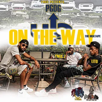 PGDG On The Way Up The Mixtape by PGDG Lito