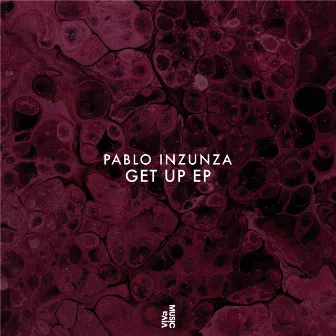 Get Up EP by Pablo Inzunza