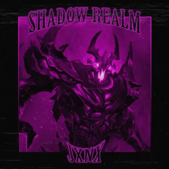 SHADOW REALM by JXNX