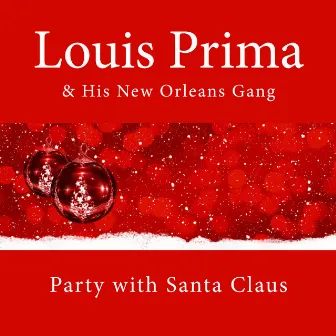 Party with Santa Claus by Louis Prima & His New Orleans Gang