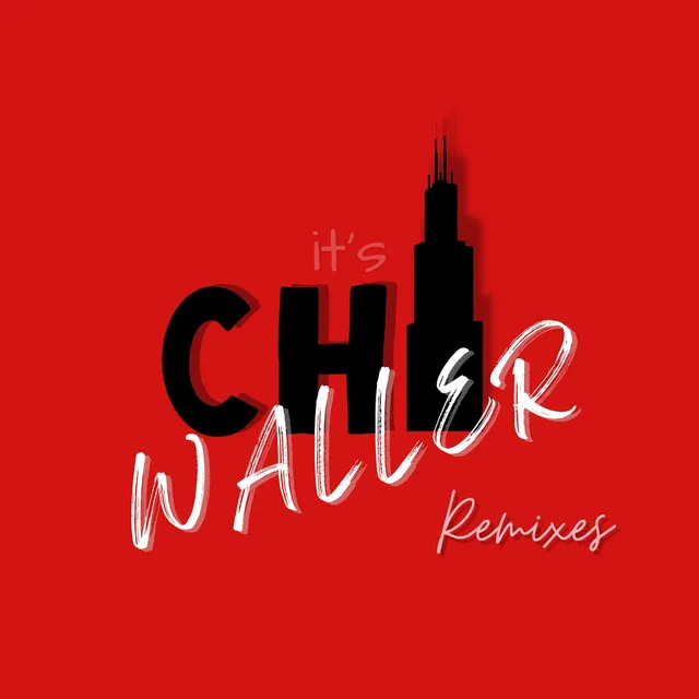 It's Chi Waller (Chopped & Screwed) [Radio Edit]