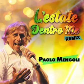 L'estate dentro me (Remix) by Paolo Mengoli