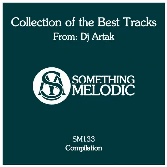 Collection of the Best Tracks From: DJ Artak by DJ Artak