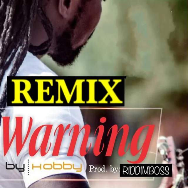 Warning - Remix