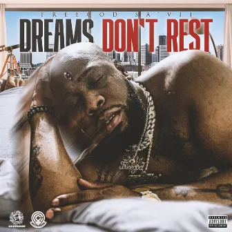 Dreams Don't Rest by FreeGod Sa'Vii