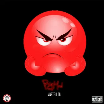 Big Mad by Martell DB