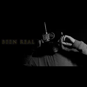 Been Real by LittleCuz