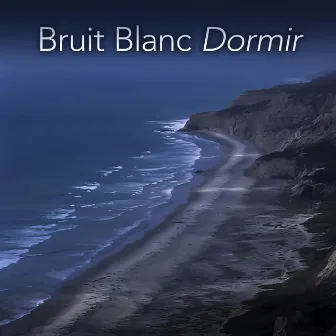 Bruit blanc by Bruit Blanc Dormir