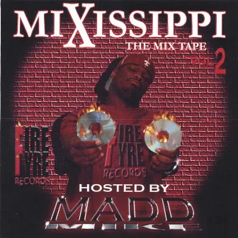 Mixissippi Mix Tape Vol 2 by Madd Mike