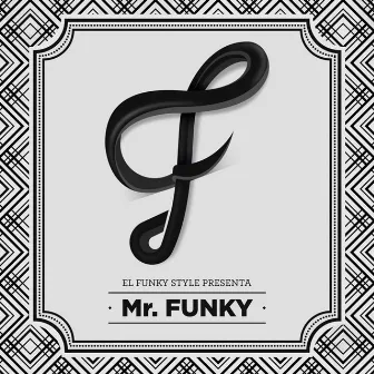 Mr. Funky by El Funky