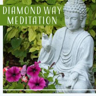 Diamond Way Meditation – Buddhist Crystal Music for Relaxes Your Mind & Body, Helps You Focus on Compassion and Wisdom for Others by Mindfullness Meditation World / Spiritual Meditation Vibes